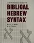 An Introduction to Biblical Hebrew Syntax