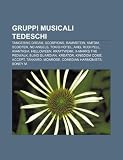 Gruppi Musicali Tedeschi: Tangerine Dream, Scorpions, Rammstein, Kmfdm, Scooter, No Angels, Tokio Hotel, Axel Rudi Pell, Avantasia, Helloween