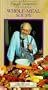Frugal Gourmet: Whole Meal Soups [VHS]
