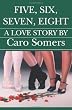 Five  Six  Seven  Eight: A Love Story