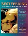 Bestfeeding: Getting Breastfeeding Right for You