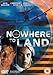 Nowhere To Land [DVD] [2005]