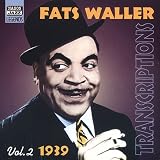 Fats Waller Vol.2: Original 1939 Transcriptions