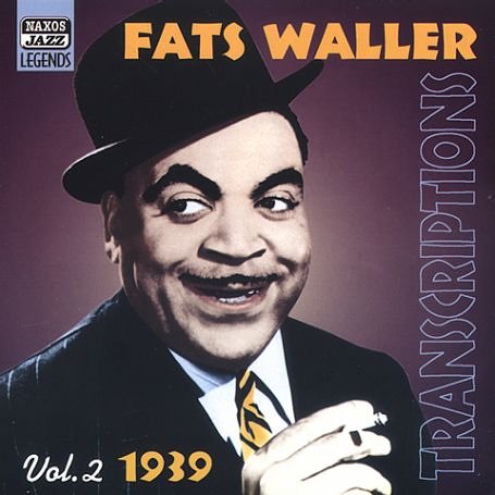 Fats Waller Vol.2: Original 1939 Transcriptions