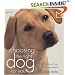 Choosing the Right Dog for You: Profiles of Over 200 Dog Breeds (Hamlyn Reference S.)