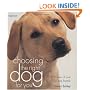 Choosing the Right Dog for You: Profiles of Over 200 Dog Breeds (Hamlyn Reference S.)