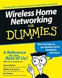 Wireless Home Networking for Dummies (For Dummies)