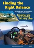 Finding the Right Balance: Simulator and Live Training for Navy Units