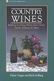 Country Wines: Making and Using Wines from Herbs, Fruits, Flowers and More