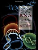 A Laboratory Guide to RNA: Isolation, Analysis, and Synthesis