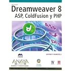 Click here to buy Dreamweaver 8: Asp, Coldfusion Y Php Version Dual by  Jeffrey Bardzell.