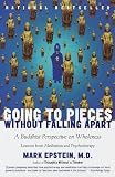  : Going to Pieces without Falling Apart: A Buddhist Perspective on Wholeness