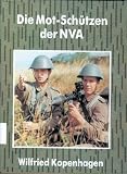 Die Mot-Sch�tzen der NVA von 1956 bis 1990