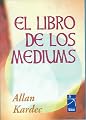 El Libro de Los Mediums