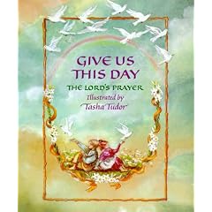 Give Us This Day: The Lord's Prayer