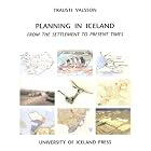 Click here to buy Planning in Iceland: From the Settlement to the Present Times by  Trausti Valsson.