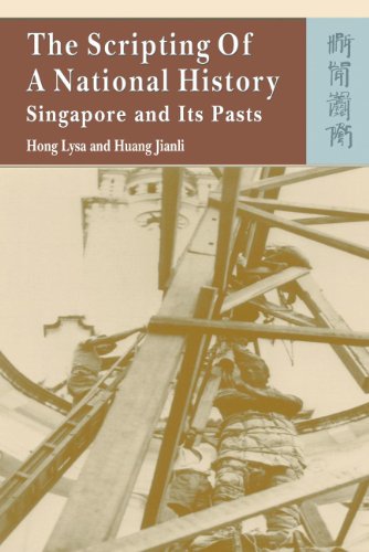 Scripting of A National History: Singapore and Its Pasts, The