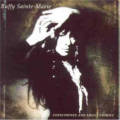 Buffy Sainte Marie - Coincidence & Likely Stories - Zortam Music