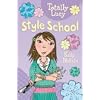 Style School (Totally Lucy)