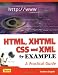 Book HTML, XHTML, CSS and XML by Example: A Practical Guide (By Example Series)