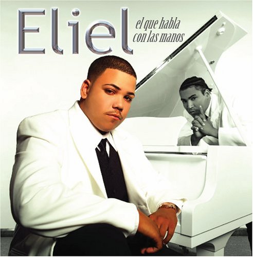Eliel - El Que Habla Con Las Manos - Zortam Music