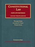 Constitutional Law: Cases and Materials (University Casebook Series)