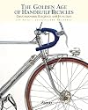 The Golden Age of Handbuilt Bicycles: Craftsmanship, Elegance, and Function
