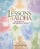 The Lessons of Aloha: Stories of the Human Spirit