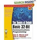 Click here to buy The Tomes of Delphi : Basic 32-Bit by  Alan C. Moore.