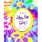 You Go Girl!: The Coolest Photo Album by  Peter Pauper Press