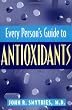 Every Person's Guide to Antioxidants