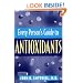 Every Person's Guide to Antioxidants