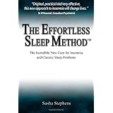 The Effortless Sleep Method:  The Incredible New Cure for Insomnia and Chronic Sleep Problems