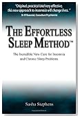 The Effortless Sleep Method: The Incredible New Cure for Insomnia and Chronic Sleep Problems