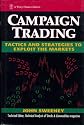 Campaign Trading: Tactics and Strategies to Exploit the Markets (Wiley Finance Editions)