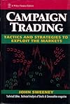 Campaign Trading: Tactics and Strategies to Exploit the Markets (Wiley Finance Editions)