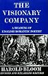 The Visionary Company: A Reading of English Romantic Poetry