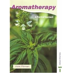 Aromatherapy: A Practical Approach