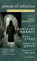 Powers of Detection: Stories of Mystery & Fantasy