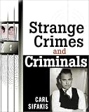Strange Crimes and Criminals