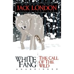 Jack London: White Fang/The Call of the Wild