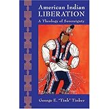 American Indian Liberation: A Theology of Sovereignty