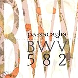 F�nf Fassungen der Passacaglia BWV 582von "Rieger"
