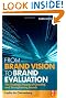 From Brand Vision to Brand Evaluation: The strategic process of growing and strengthening brands