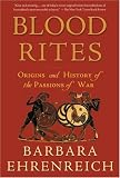 Blood Rites: Origins and History of the Passions of War