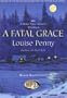 A Fatal Grace (An Inspector Armand Gamache -Three Pines Mystery # 2)