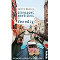 Gebrauchsanweisung f�r Venedig: Mit Palladio und den Brenta-Villen