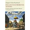 Die Entzauberung Asiens: Europa und die asiatischen Reiche im 18. Jahrhundert