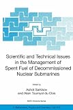 Scientific and technical issues in the management of spent fuel of decommissioned nuclear submarines