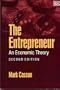 The Entrepreneur: An Economic Theory